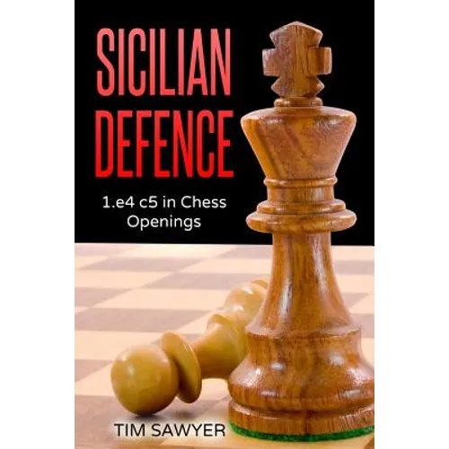 Sicilian Defence: 1.e4 c5 in Chess Openings