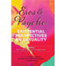 Eros & Psyche (Volume 2: Clinical & Spiritual Perspectives): Existential Perspectives on Sexuality