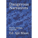 Dangerous Narratives: Warfare, Strategy, Statecraft