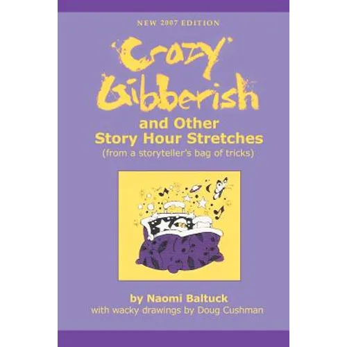 Crazy Gibberish: And Other Story Hour Stretches
