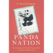 Panda Nation: The Construction and Conservation of China's Modern Icon