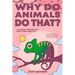 Why Do Animals Do That? - 101 Random, Interesting, and Wacky Things Animals Do - The Facts, Science, & Trivia of Why Animals Do What They Do!