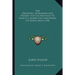 The Discovery, Settlement And Present State Of Kentucky to Which Is Added The Adventures Of Daniel Boon 1784