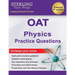 OAT Physics Practice Questions: High Yield OAT Physics Practice Questions with Detailed Explanations