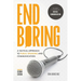 End Boring: A Tactical Approach to Public Speaking and Communication