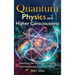 Quantum Physics and Higher Consciousness: Unlocking the Mysteries of Reality and Awakening Your Inner Power
