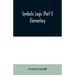 Symbolic logic (Part I) Elementary