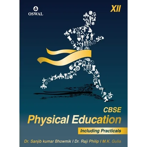 Physical Education (Incl. Practicals): Textbook for CBSE Class 12