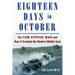Eighteen Days in October: The Yom Kippur War and How It Created the Modern Middle East