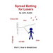 Spread Betting for Losers: Part 1: How to break even