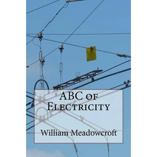 ABC of Electricity: William Henry Meadowcroft