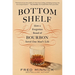 Bottom Shelf: How a Forgotten Brand of Bourbon Saved One Man's Life