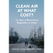 Clean Air at What Cost?