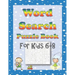 Word Search Puzzle Book for Kids 6-8: 60 Fun Kid-Friendly Word Searches for Boys and Girls