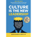 Culture Is The New Leadership: How Great Companies Inspire Millennials, Ignite Engagement, and Win the War for Talent