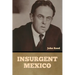 Insurgent Mexico