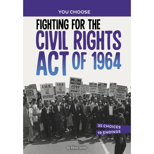Fighting for the Civil Rights Act of 1964: A History Seeking Adventure