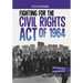 Fighting for the Civil Rights Act of 1964: A History Seeking Adventure