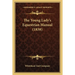The Young Lady's Equestrian Manual (1838)
