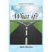 What if?