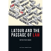 LaTour and the Passage of Law