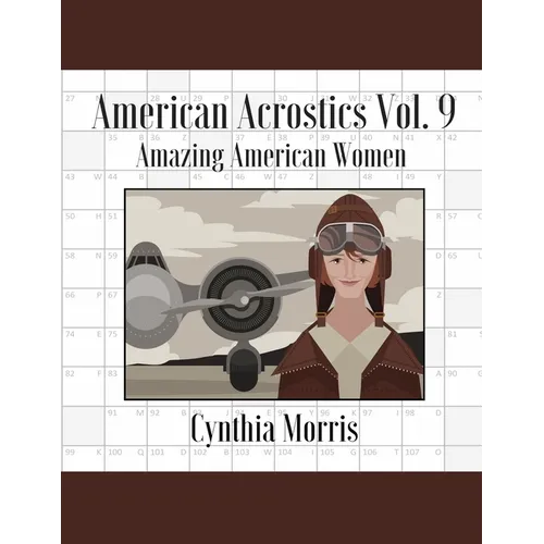American Acrostics Volume 9: Amazing American Women
