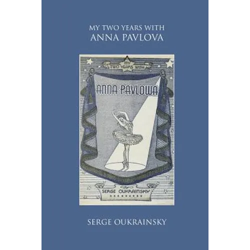 My Two Years with Anna Pavlova