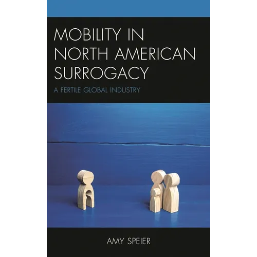 Mobility in North American Surrogacy: A Fertile Global Industry