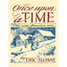 Once Upon a Time: The Way America Was