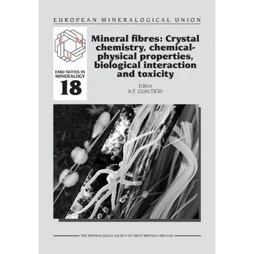 Mineral fibres: Crystal chemistry, chemical-physical properties, biological interaction and toxicity
