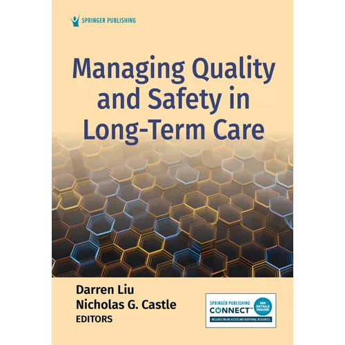 Managing Quality and Safety in Long-Term Care