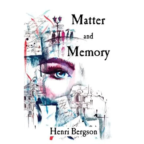 Matter and Memory