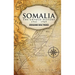 Somalia The Untold History 1941-1969