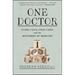 One Doctor: Close Calls, Cold Cases, and the Mysteries of Medicine