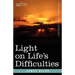 Light on Life's Difficulties