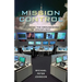 Mission Control: Inventing the Groundwork of Spaceflight