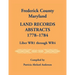 Frederick County, Maryland Land Records Abstracts, 1778-1784, Liber WR1 Through WR4