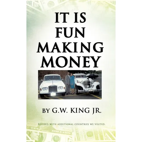 It Is Fun Making Money