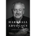 Hardball Advocacy: Secrets of the Lobby