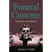 Funeral Customs: Their Origin and Development