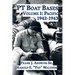 PT Boat Bases: Volume 1: Pacific