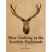 Deer Stalking in the Scottish Highlands