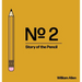No. 2: Story of the Pencil