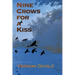 Nine Crows for a Kiss