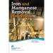 Iron and Manganese Removal Handbook, Second Edition