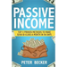 Passive Income: 3 Proven Methods to Make $300-$10,000 a Month in 90 Days
