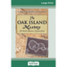 The Oak Island Mystery: The World's Greatest Treasure Hunt (16pt Large Print Edition)