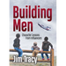 Building Men: Character Lessons from Influencers
