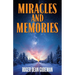 Miracles and Memories