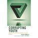 Corrupting Youth: How to Facilitate Philosophical Enquiry, Volume 2